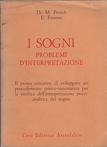 I SOGNI PROBLEMI DI INTERPRETAZIONE