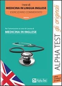 I test di medicina in lingua inglese. Eserciziario commentato