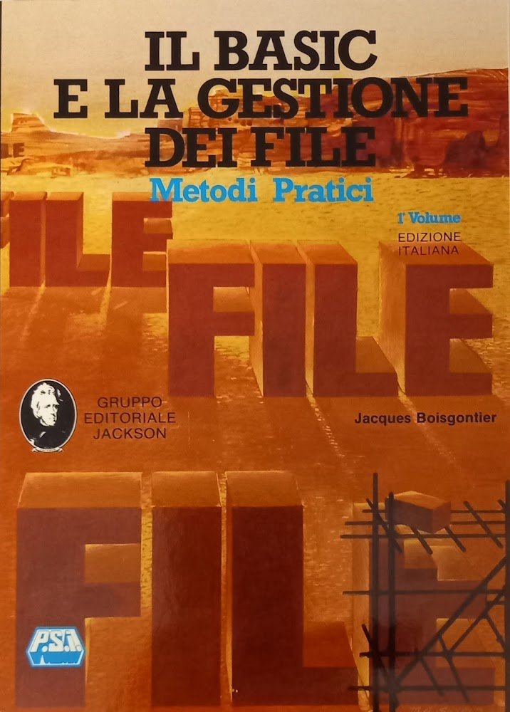 Il basic e la gestione del file. Metodi pratici (Vol. …