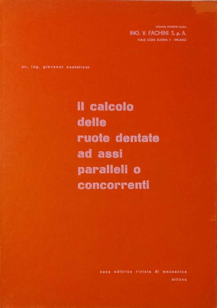 Il calcolo delle ruote dentate ad assi paralleli o concorrenti