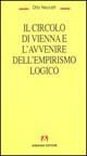 Il circolo di Vienna e l'avvenire dell'empirismo logico