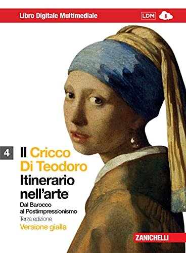 Il Cricco di Teodoro. Itinerario nell'arte. Ediz. gialla. Per le … | Immagine principale