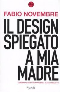 Il design spiegato a mia madre