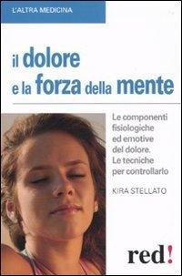 Il dolore e la forza della mente