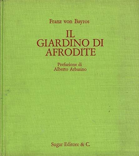 IL GIARDINO DI AFRODITE.