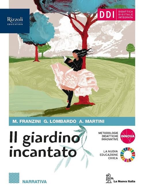 Il giardino incantato. Poesia, teatro. Origini della letteratura. Per le …
