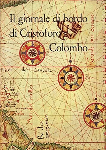 Il giornale di bordo di Cristoforo Colombo.