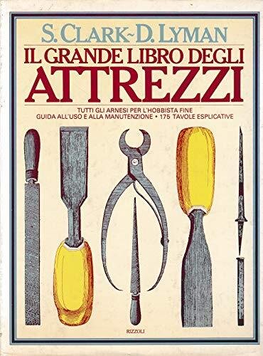 Il grande libro degli attrezzi