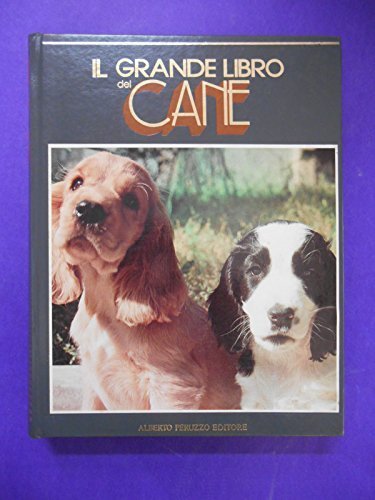 Il grande libro del cane.