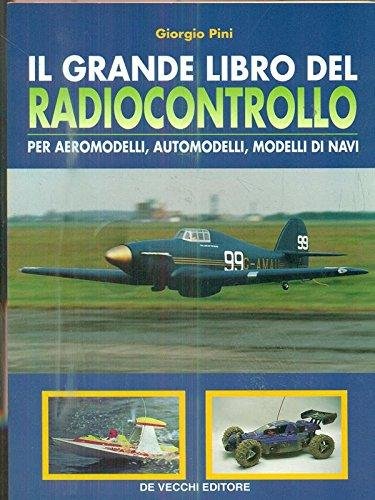 Il grande libro del radiocontrollo