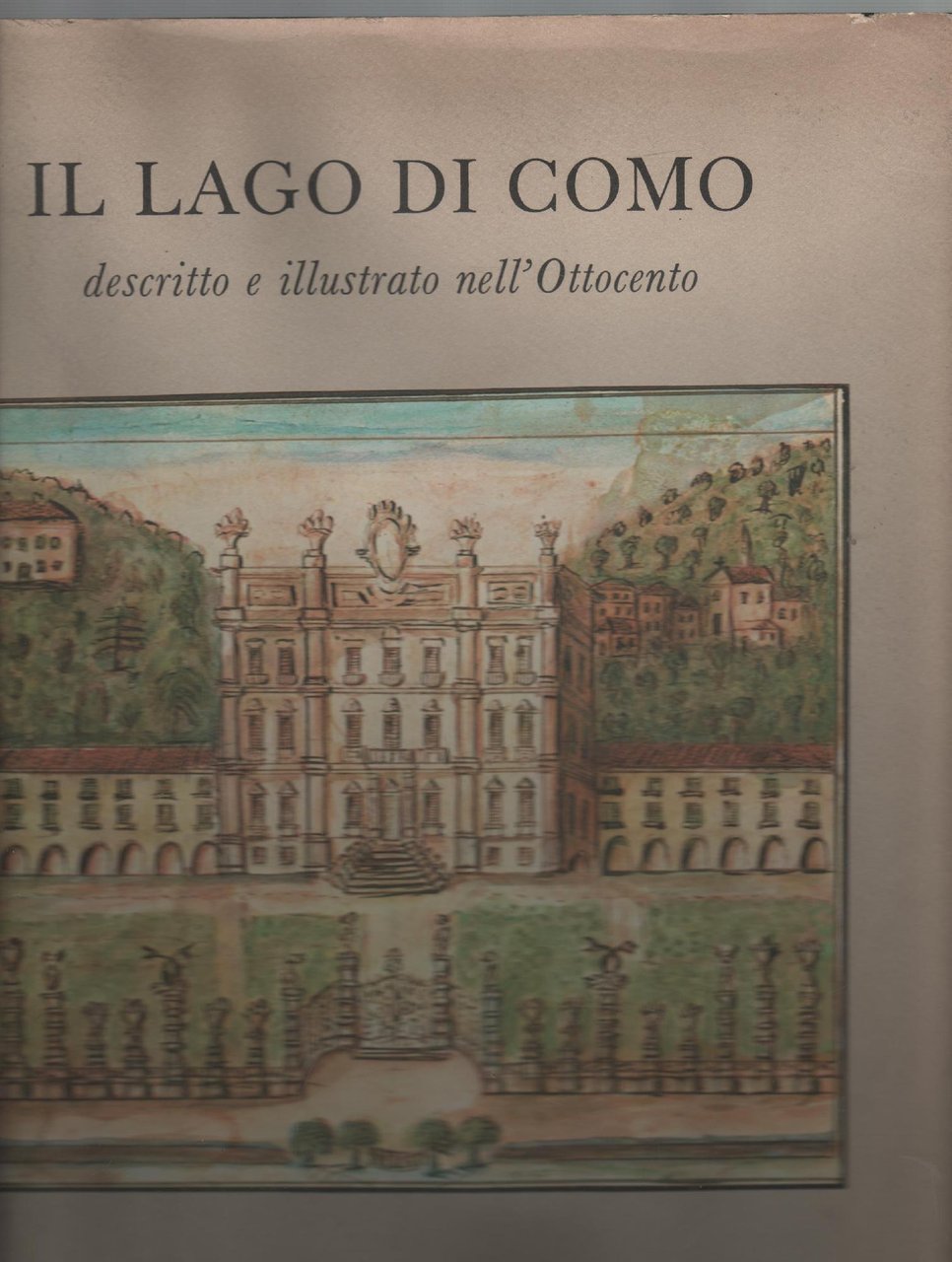IL LAGO DI COMO DESCRITTO E ILLUSTRATO NELL'OTTOCENTO DA ANONIMO …