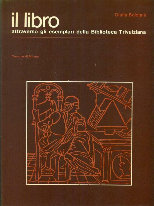 Il libro attraverso gli esemplari della Biblioteca Trivulziana
