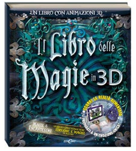 Il libro delle magie in 3D. Ediz. illustrata. Con CD-ROM