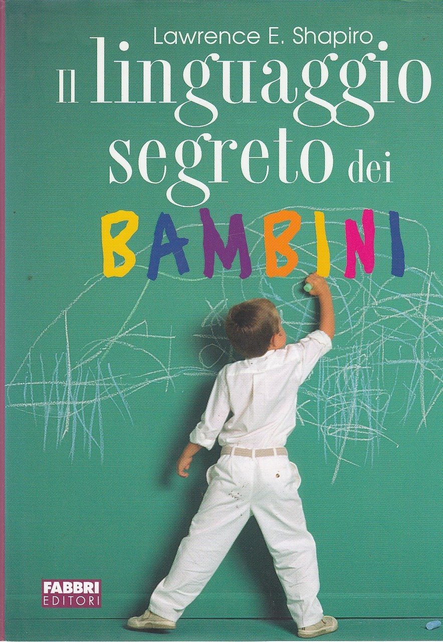 Il linguaggio segreto dei bambini