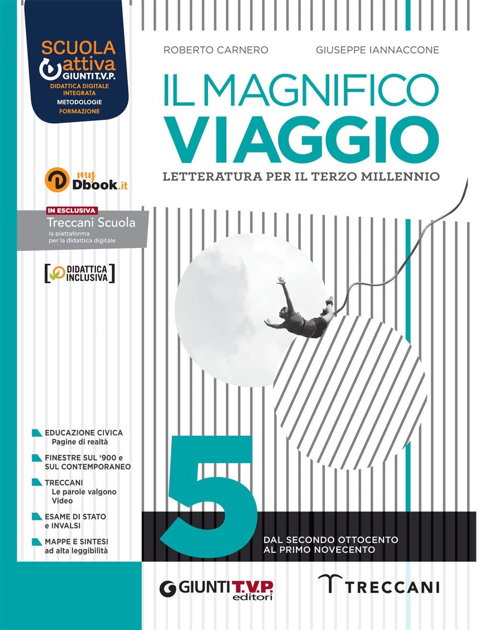 Il magnifico viaggio. Per le Scuole superiori. Con e-book. Con …