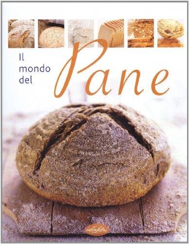 Il mondo del pane (culinaria)