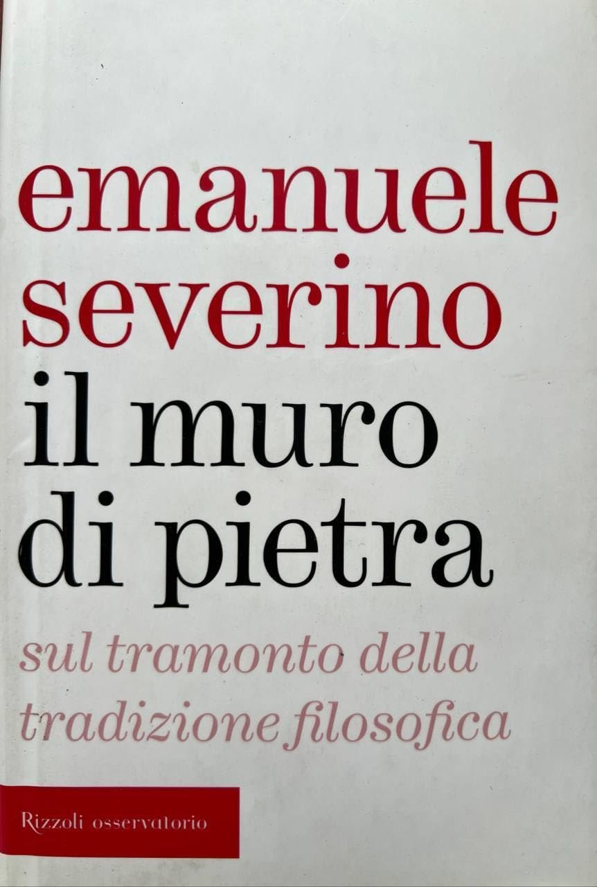 Il muro di pietra. Sul tramonto della tradizione filosofica