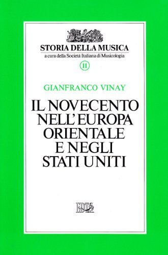 Il Novecento nell'Europa orientale e negli Stati Uniti (Vol. 11)