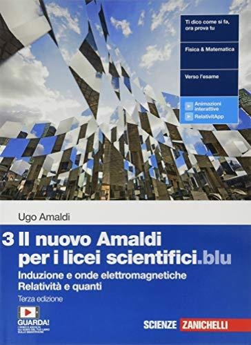 Il nuovo Amaldi per i licei scientifici.blu. Per il Liceo …