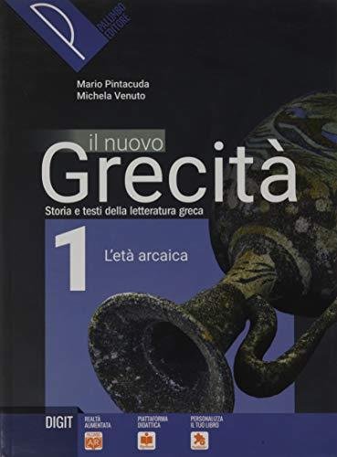 Il nuovo grecità. Storia e testi della letteratura greca. Per …