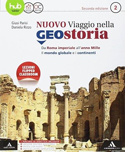 Il nuovo viaggio nella geostoria. Per i Licei e gli …