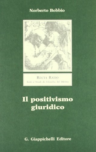 IL POSITIVISMO GIURIDICO