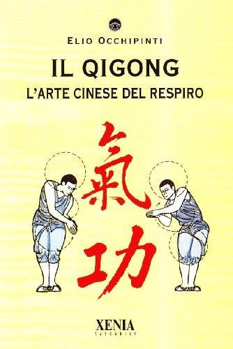 Il qigong. L'arte cinese del respiro