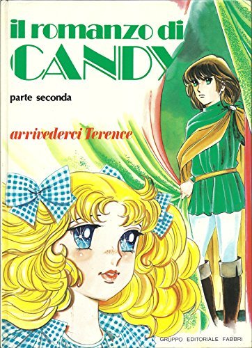 Il romanzo di Candy. Parte seconda. Arrivederci Terence | Immagine principale