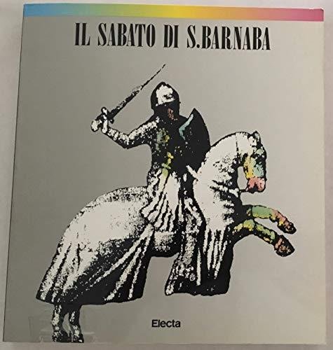 Il sabato di San Barnaba. La battaglia di Campaldino. Catalogo …