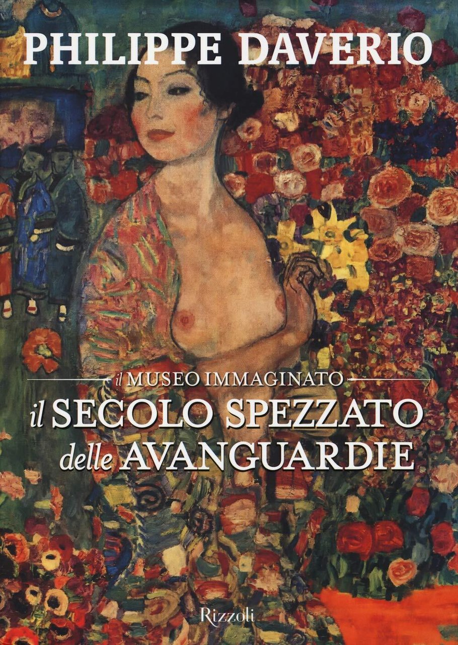 Il secolo spezzato delle avanguardie. Il museo immaginato.