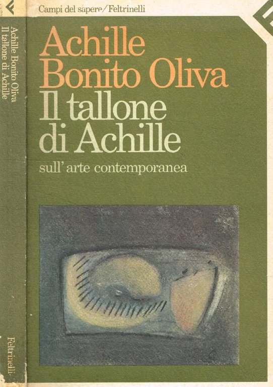 Il tallone di Achille. Sull'arte contemporanea