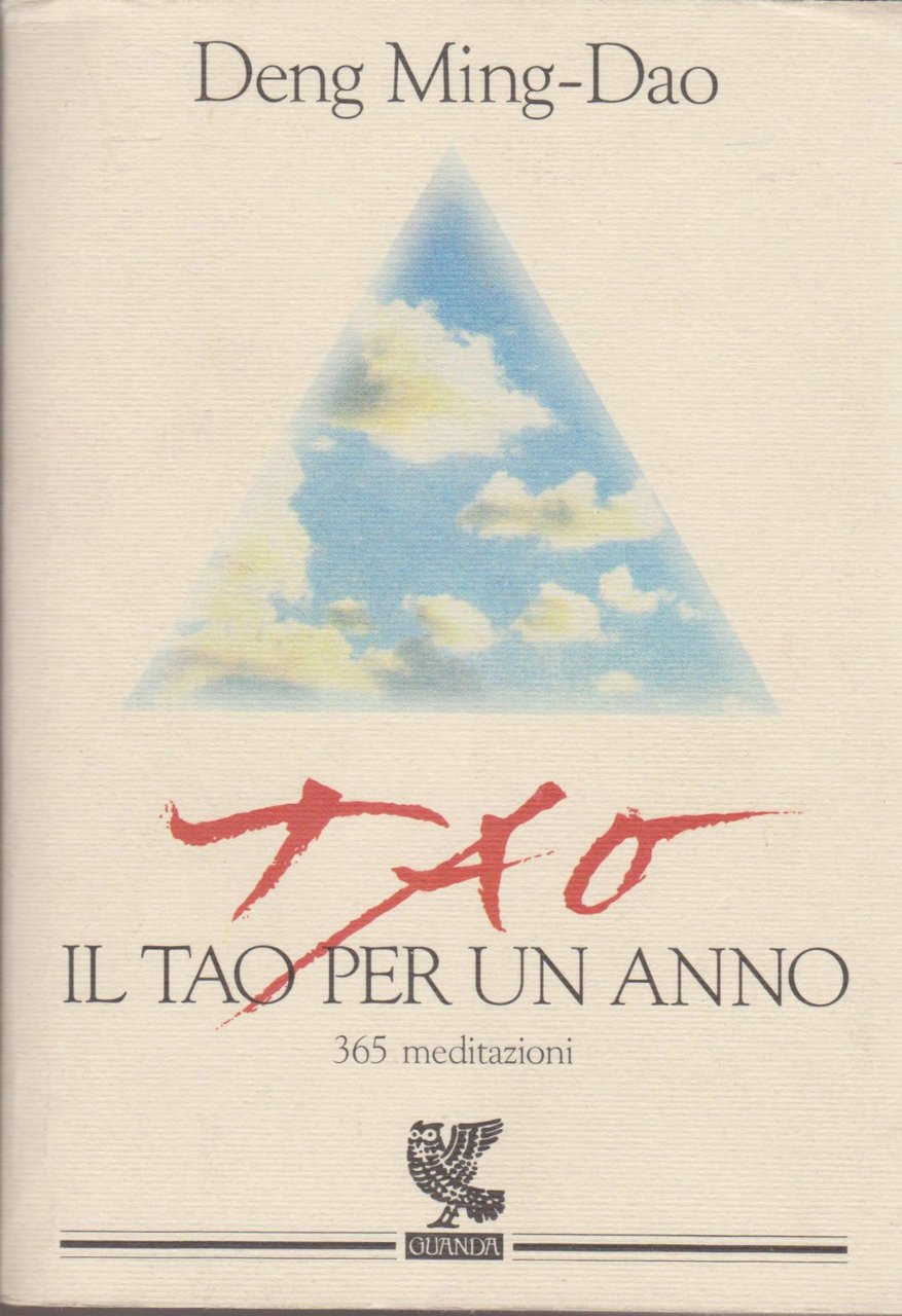 Il tao per un anno. 365 meditazioni