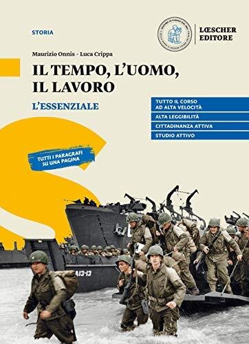 Il tempo, l'uomo, il lavoro. L'essenziale. Per il triennio delle … | Immagine principale