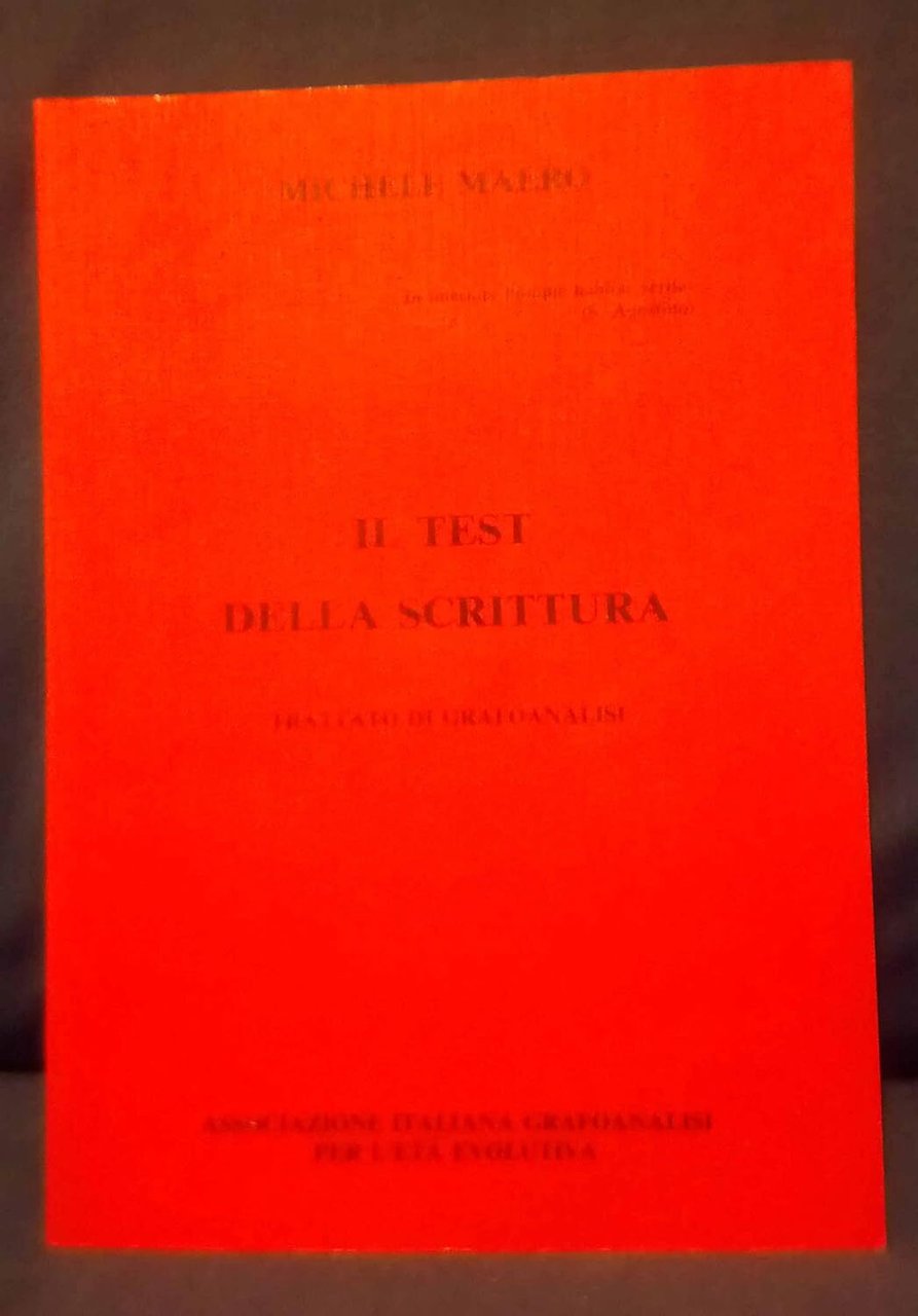 Il Test della Scrittura. Trattato di grafoanalisi
