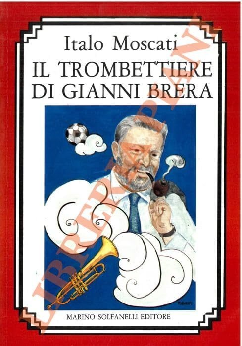 Il trombettiere di Gianni Brera.