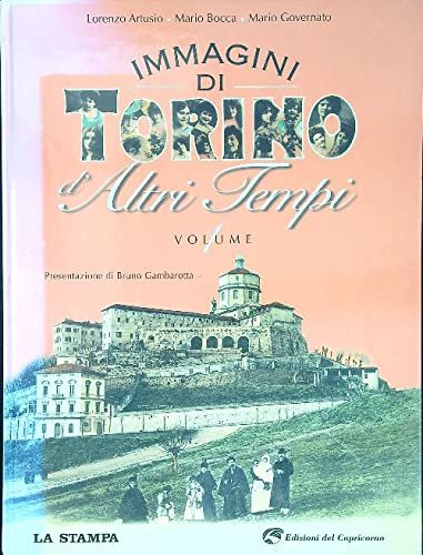 Immagini di Torino d'altri tempi (Vol. 1)