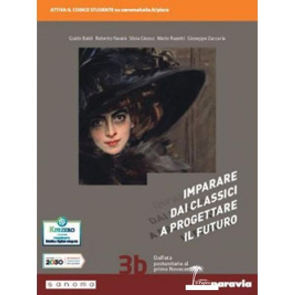 Imparare dai classici a progettare il futuro. Con Antologia della …