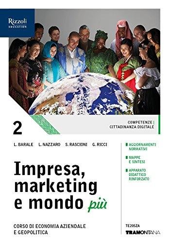 Impresa, marketing e mondo più. (Adozione tipo B). Per le …