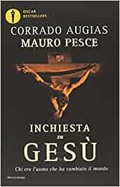 Inchiesta su Gesu : chi era l'uomo che ha cambiato …