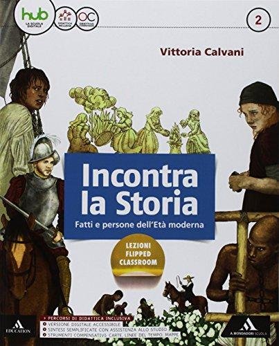 Incontra la storia. Per la Scuola media. Con e-book. Con …