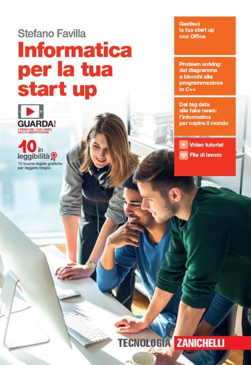 Informatica per la tua start up. Per le Scuole superiori. …