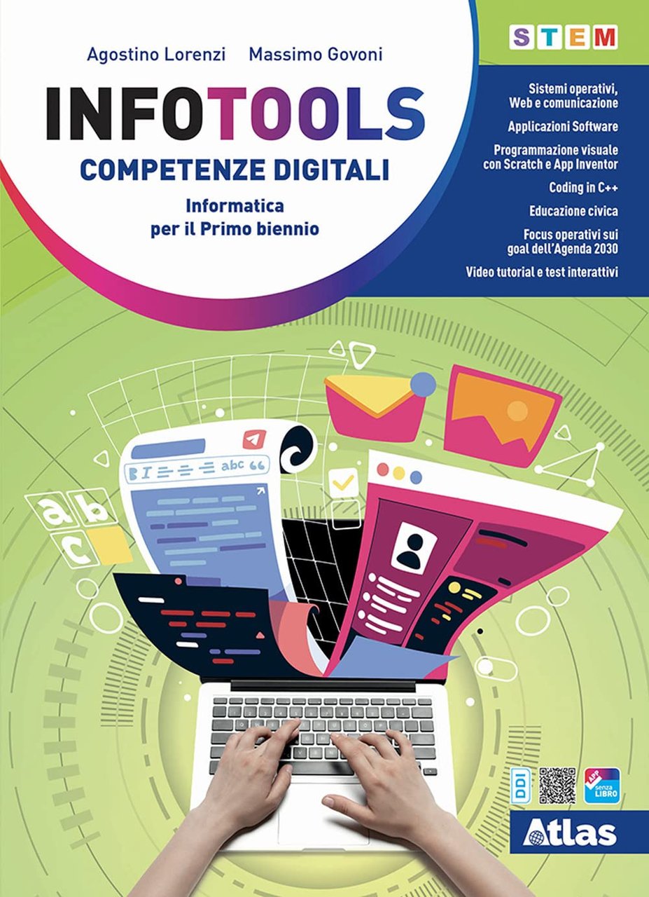 Infotools. Competenze digitali. Per il primo biennio delle Scuole superiori. …