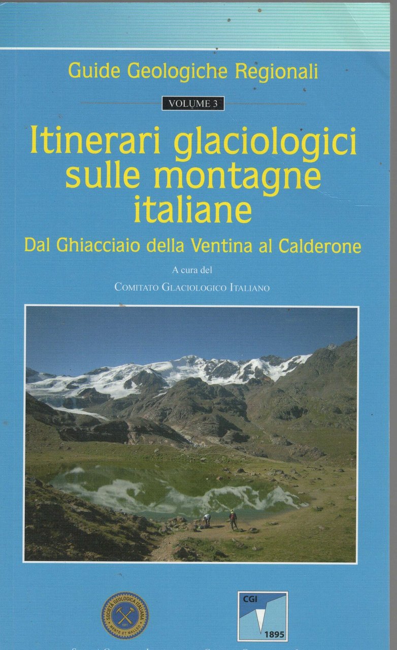 itinerari glaciologici sulle montagne italiane dal ghiacciao della ventina al …