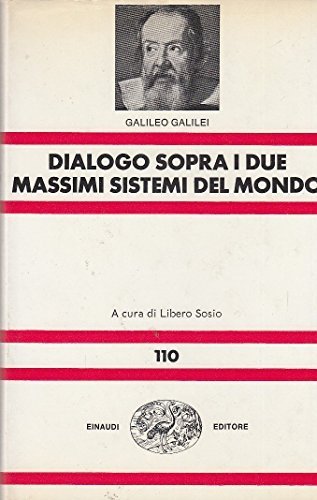 Dialogo sopra i due massimi sistemi del mondo, tolemaico e …