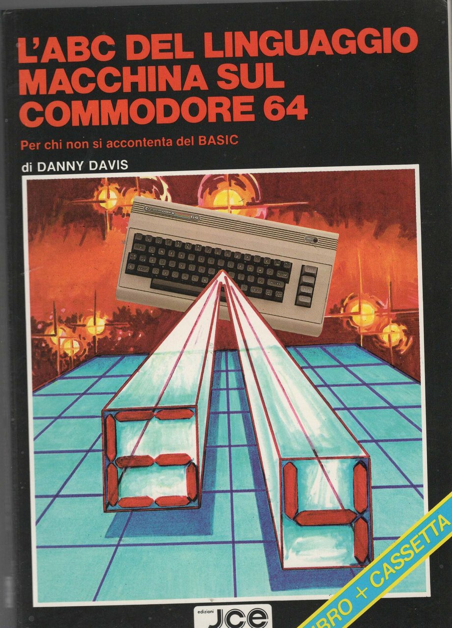 L'ABC DEL LINGUAGGIO MACCHINA SUL COMMODORE 64