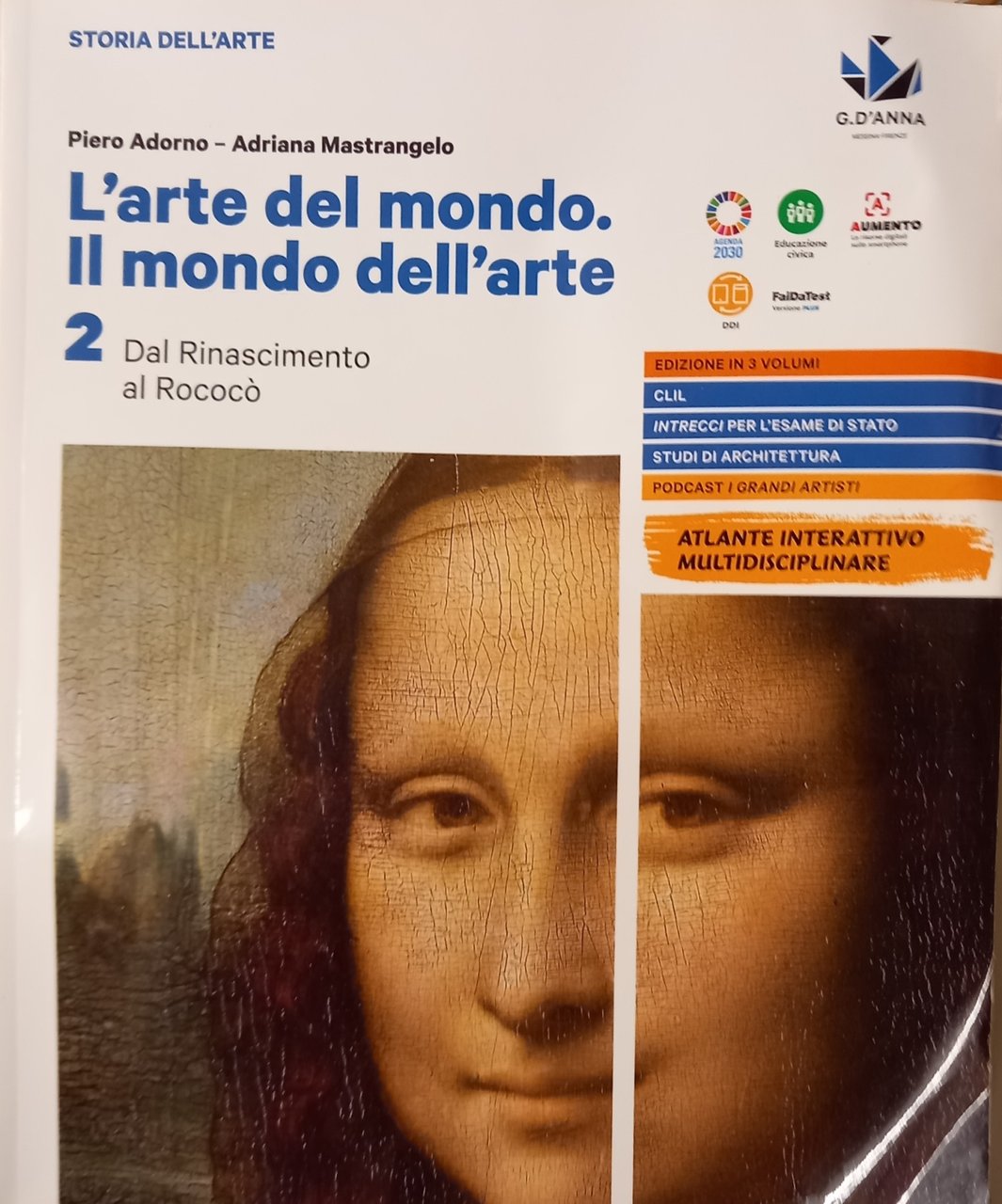 L'arte del mondo. Il mondo dell'arte. Per le Scuole superiori. …