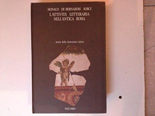 L'attivita' letteraria nell'antica roma - storia della letteratura latina