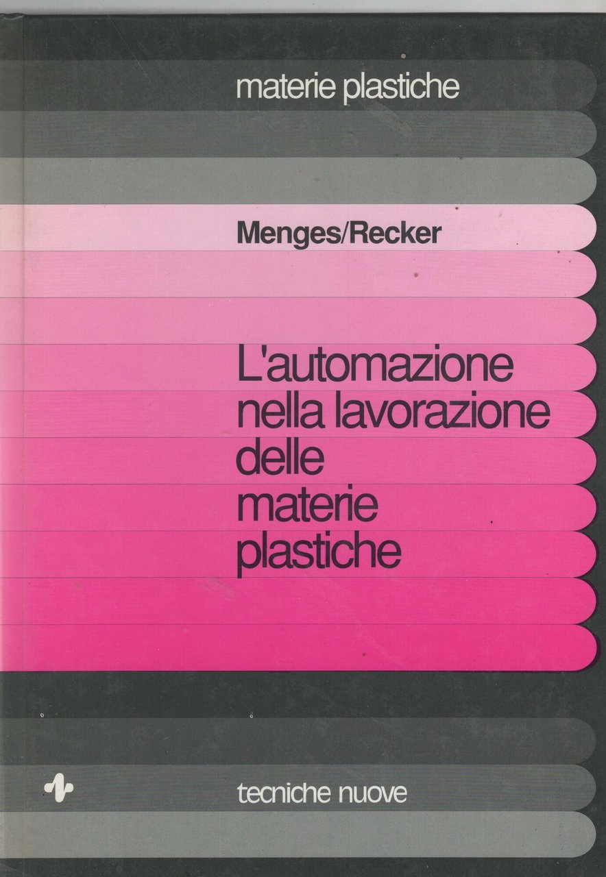 L'automazione nella lavorazione delle materie plastiche -