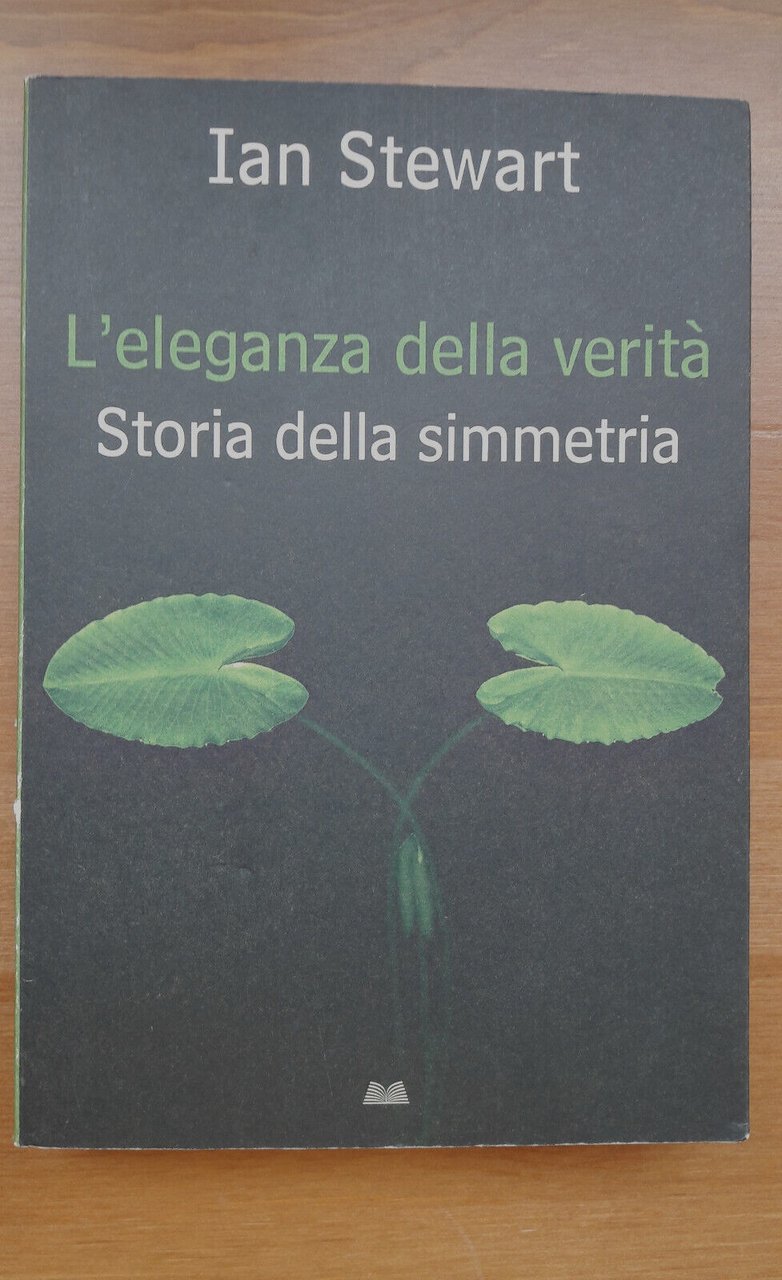 L'ELEGANZA DELLA VERITA' Storia della simmetria