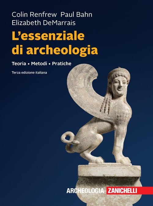L'essenziale di archeologia. Teoria, metodi, pratiche | Immagine principale